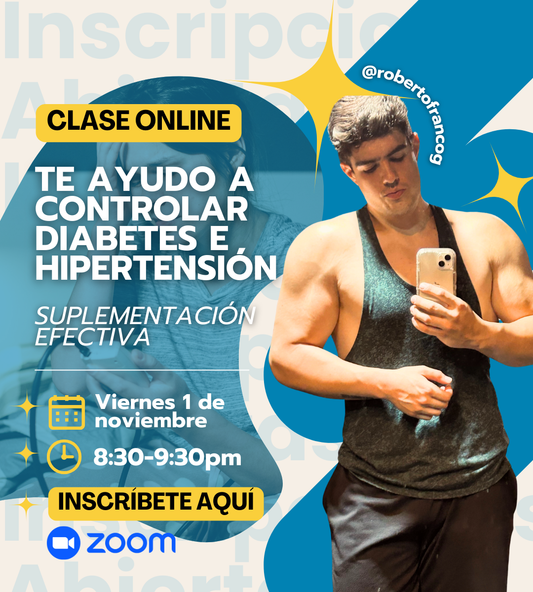 Clase en Vivo: Te ayudo a controlar Diabetes e Hipertensión (suplementación efectiva)